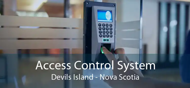 Access Control System Devils Island - Nova Scotia