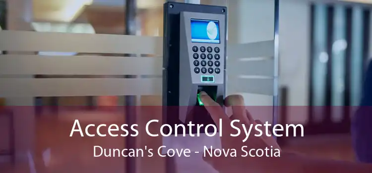 Access Control System Duncan's Cove - Nova Scotia