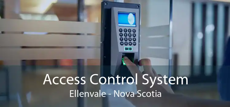 Access Control System Ellenvale - Nova Scotia