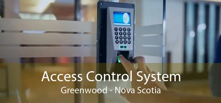Access Control System Greenwood - Nova Scotia
