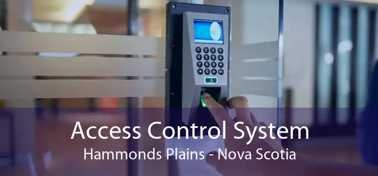 Access Control System Hammonds Plains - Nova Scotia
