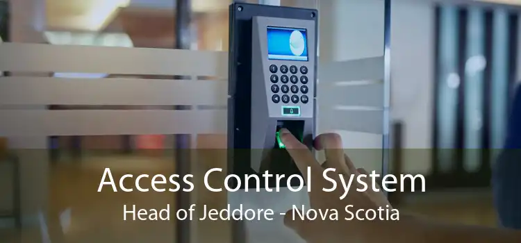 Access Control System Head of Jeddore - Nova Scotia