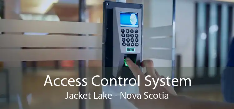 Access Control System Jacket Lake - Nova Scotia