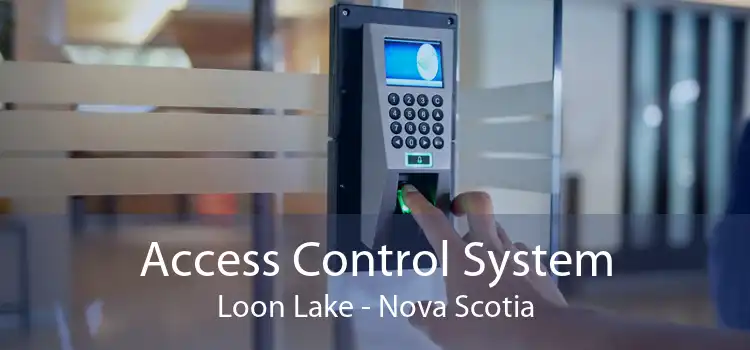 Access Control System Loon Lake - Nova Scotia