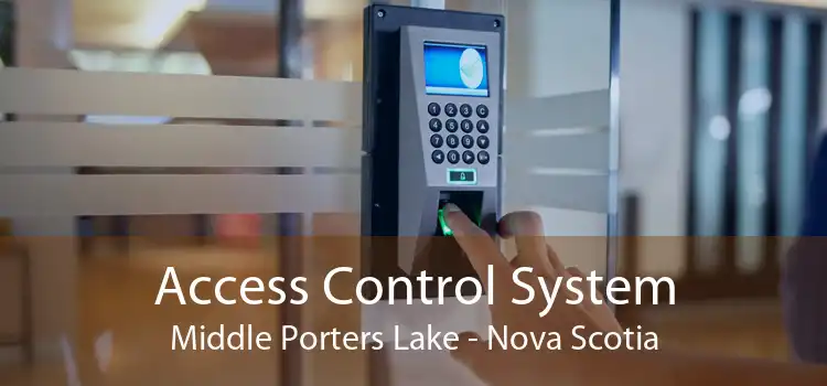 Access Control System Middle Porters Lake - Nova Scotia