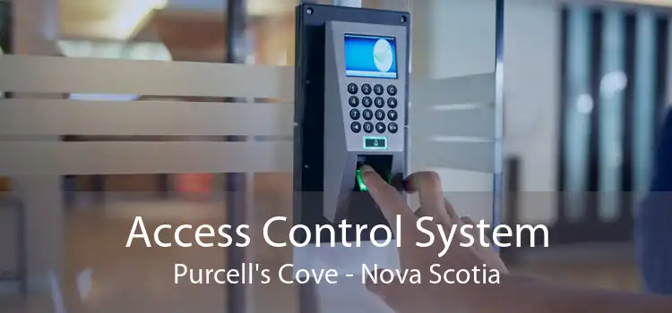 Access Control System Purcell's Cove - Nova Scotia