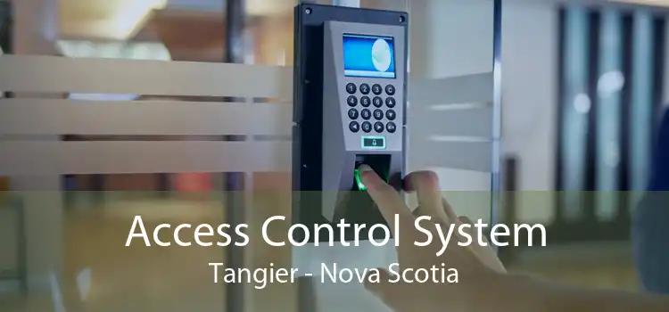 Access Control System Tangier - Nova Scotia