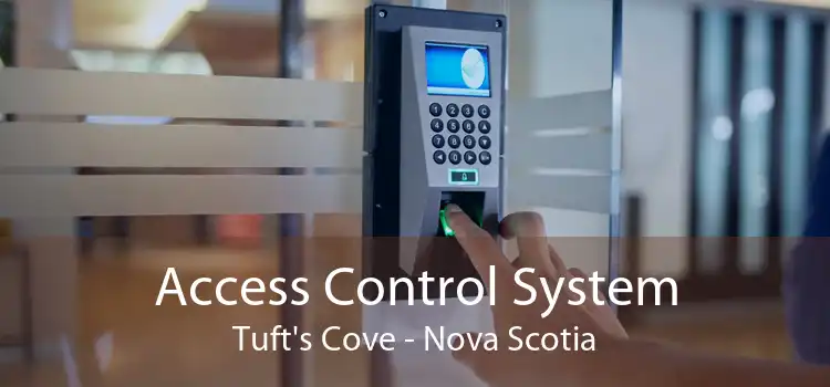 Access Control System Tuft's Cove - Nova Scotia