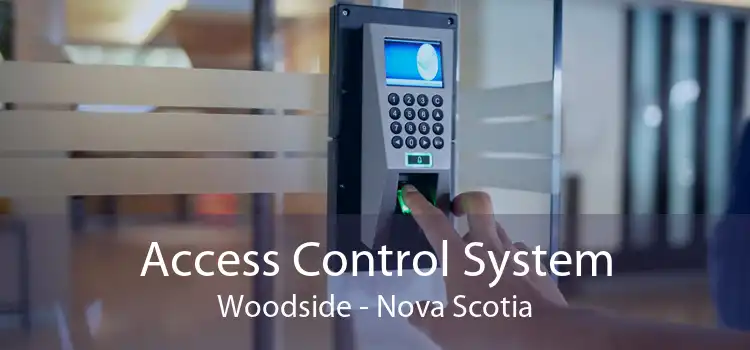 Access Control System Woodside - Nova Scotia