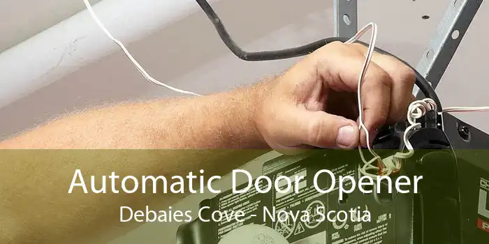 Automatic Door Opener Debaies Cove - Nova Scotia