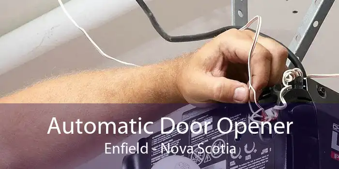 Automatic Door Opener Enfield - Nova Scotia