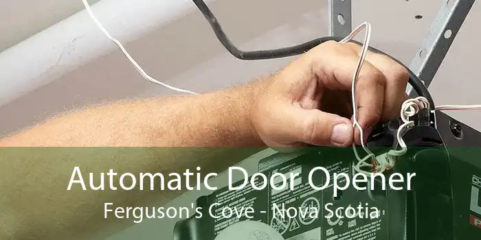 Automatic Door Opener Ferguson's Cove - Nova Scotia