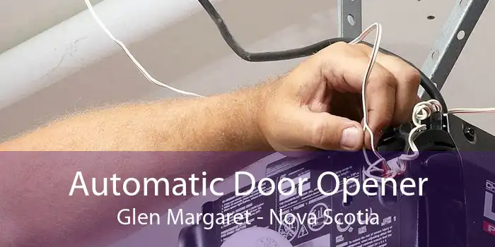 Automatic Door Opener Glen Margaret - Nova Scotia