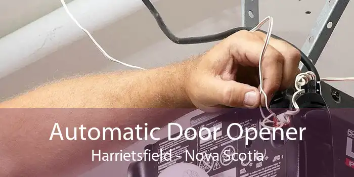 Automatic Door Opener Harrietsfield - Nova Scotia