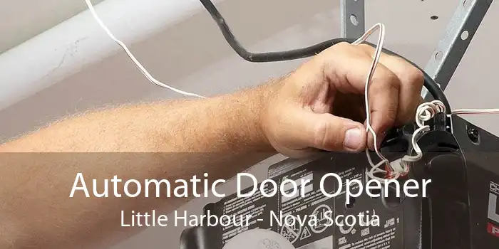Automatic Door Opener Little Harbour - Nova Scotia