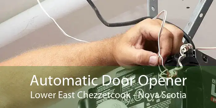 Automatic Door Opener Lower East Chezzetcook - Nova Scotia