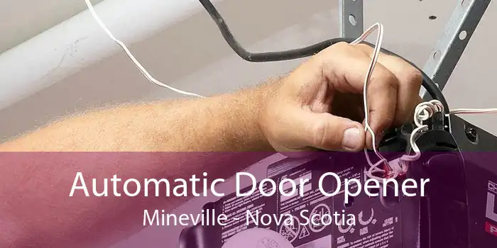 Automatic Door Opener Mineville - Nova Scotia