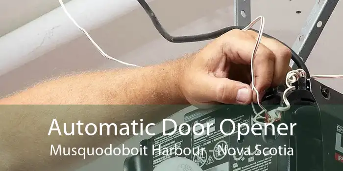 Automatic Door Opener Musquodoboit Harbour - Nova Scotia