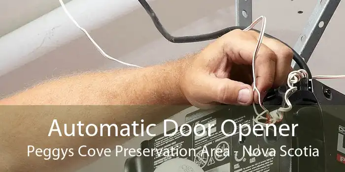 Automatic Door Opener Peggys Cove Preservation Area - Nova Scotia
