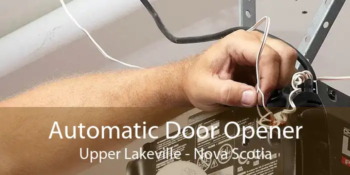 Automatic Door Opener Upper Lakeville - Nova Scotia