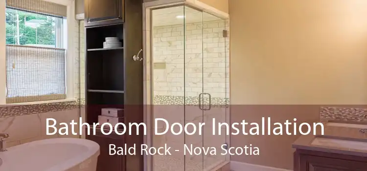 Bathroom Door Installation Bald Rock - Nova Scotia
