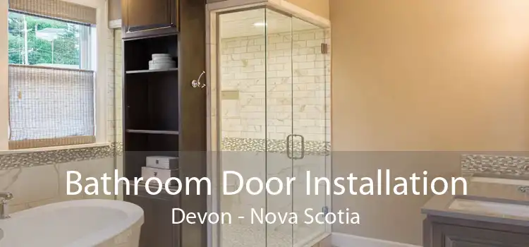 Bathroom Door Installation Devon - Nova Scotia