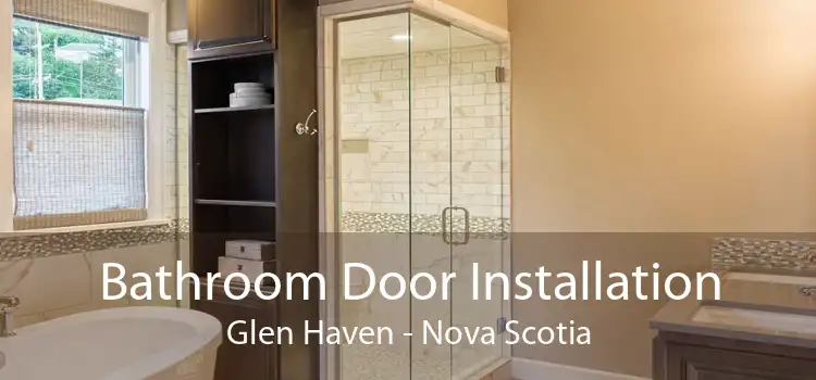 Bathroom Door Installation Glen Haven - Nova Scotia