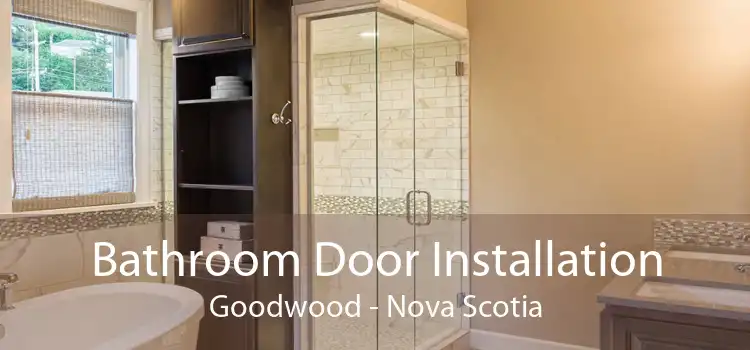 Bathroom Door Installation Goodwood - Nova Scotia