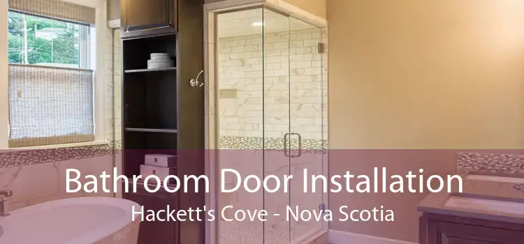 Bathroom Door Installation Hackett's Cove - Nova Scotia