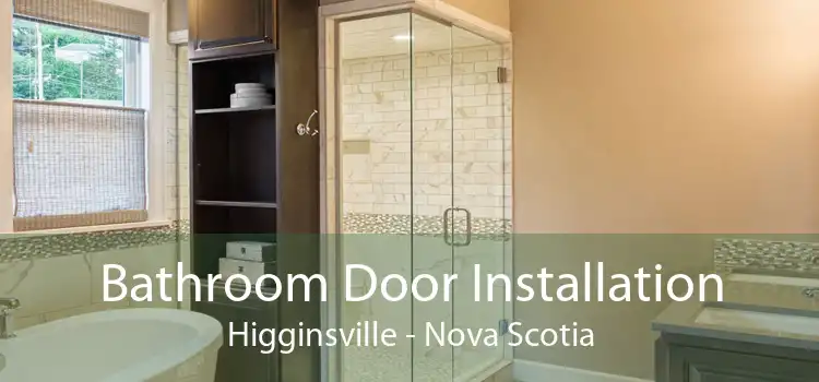 Bathroom Door Installation Higginsville - Nova Scotia