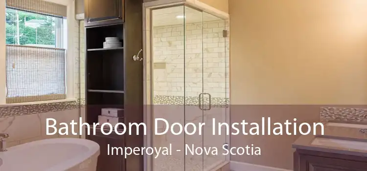 Bathroom Door Installation Imperoyal - Nova Scotia