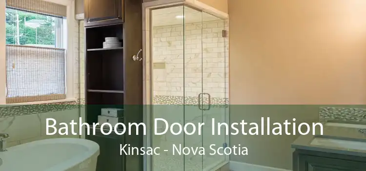Bathroom Door Installation Kinsac - Nova Scotia