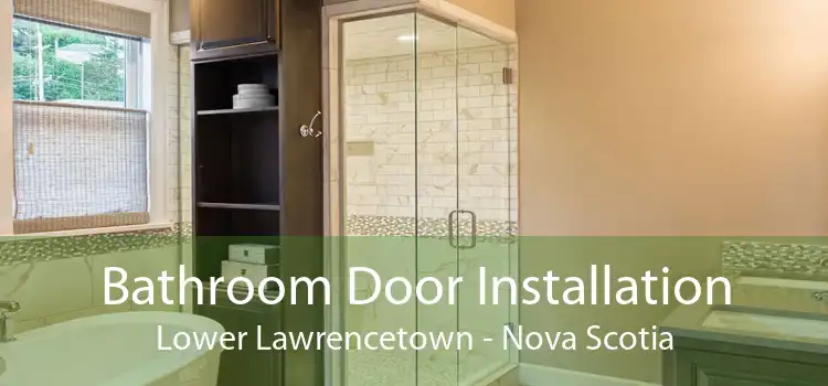 Bathroom Door Installation Lower Lawrencetown - Nova Scotia
