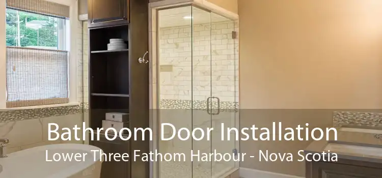 Bathroom Door Installation Lower Three Fathom Harbour - Nova Scotia