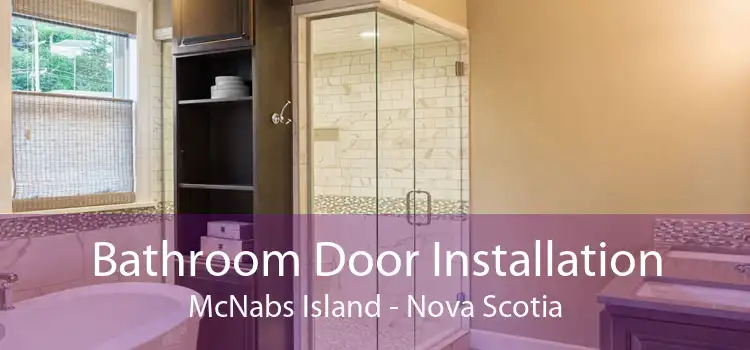 Bathroom Door Installation McNabs Island - Nova Scotia