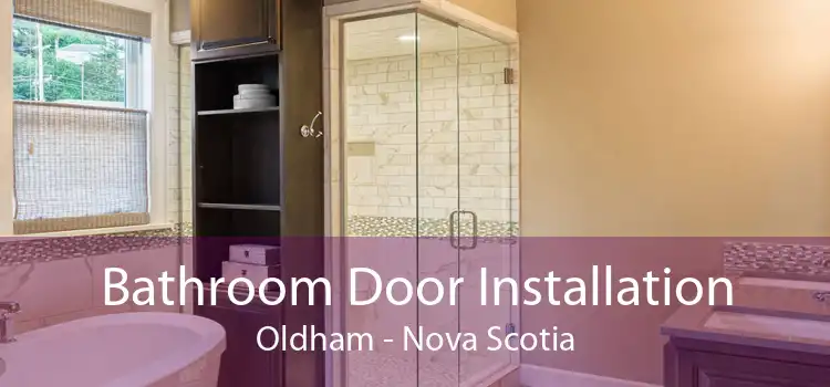 Bathroom Door Installation Oldham - Nova Scotia