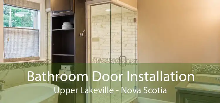 Bathroom Door Installation Upper Lakeville - Nova Scotia