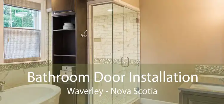 Bathroom Door Installation Waverley - Nova Scotia