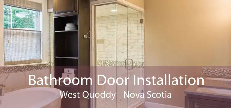 Bathroom Door Installation West Quoddy - Nova Scotia