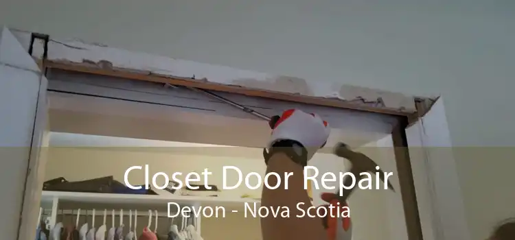 Closet Door Repair Devon - Nova Scotia
