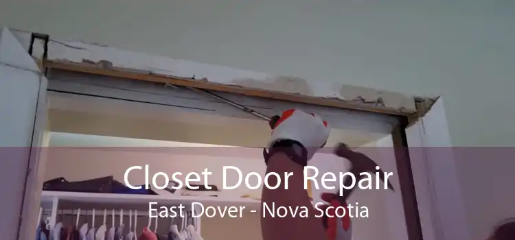 Closet Door Repair East Dover - Nova Scotia