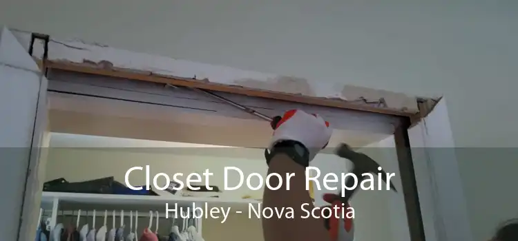 Closet Door Repair Hubley - Nova Scotia