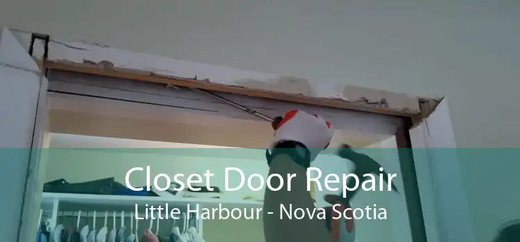 Closet Door Repair Little Harbour - Nova Scotia