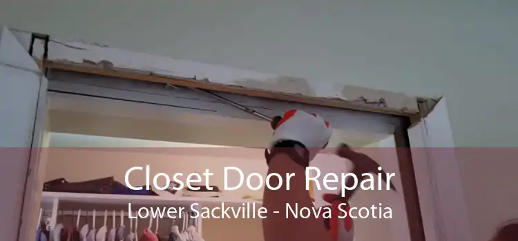 Closet Door Repair Lower Sackville - Nova Scotia