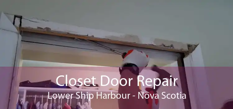 Closet Door Repair Lower Ship Harbour - Nova Scotia