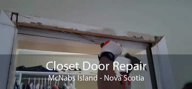 Closet Door Repair McNabs Island - Nova Scotia