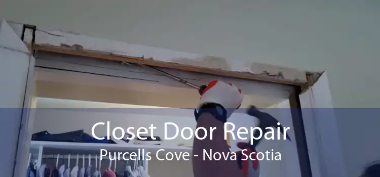 Closet Door Repair Purcells Cove - Nova Scotia