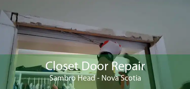 Closet Door Repair Sambro Head - Nova Scotia