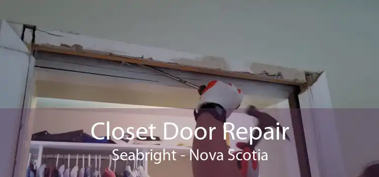Closet Door Repair Seabright - Nova Scotia