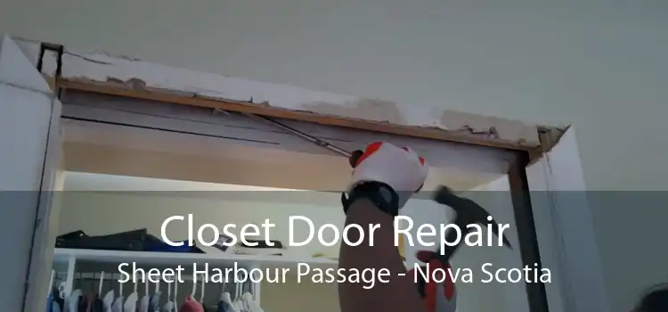 Closet Door Repair Sheet Harbour Passage - Nova Scotia